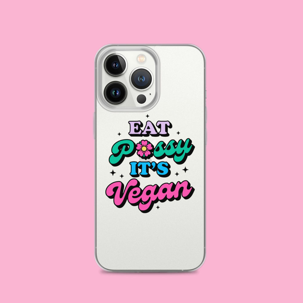 Eat Pussy It's Vegan - Clear Case for iPhone®