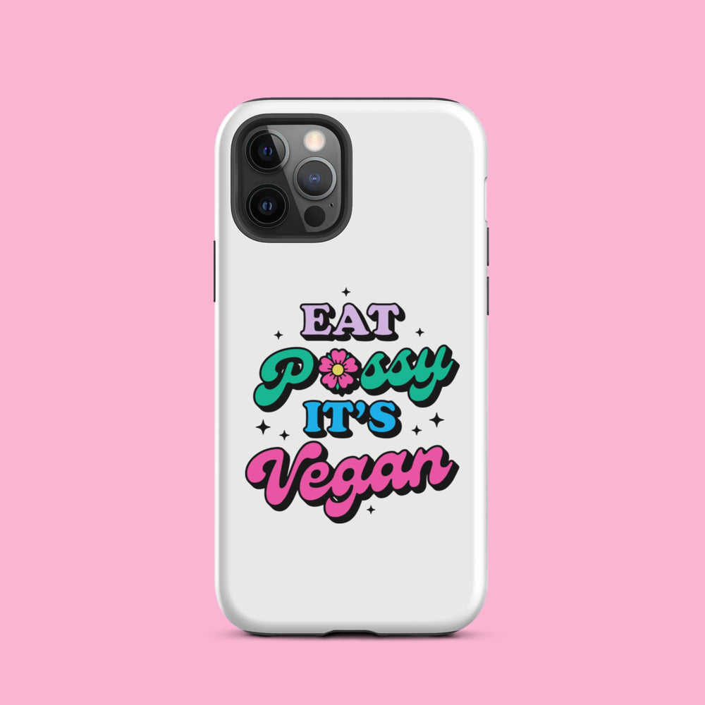 Eat Pussy It"s Vegan - Tough Case for iPhone®