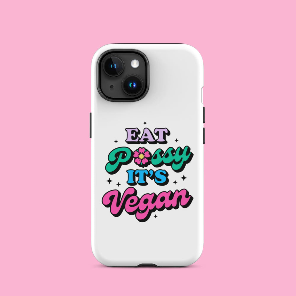 Eat Pussy It"s Vegan - Tough Case for iPhone®