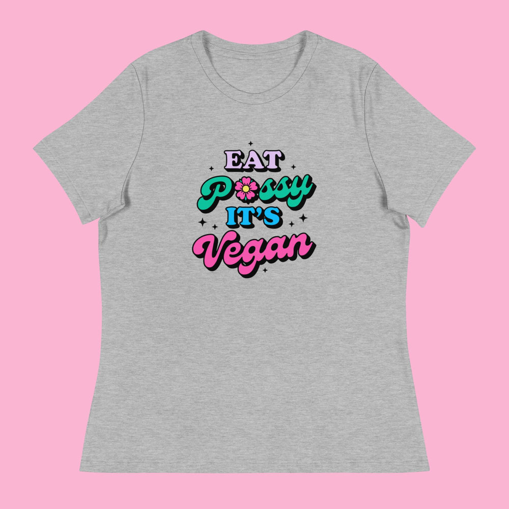 Eat Pussy It's Vegan - Women's Relaxed T-Shirt